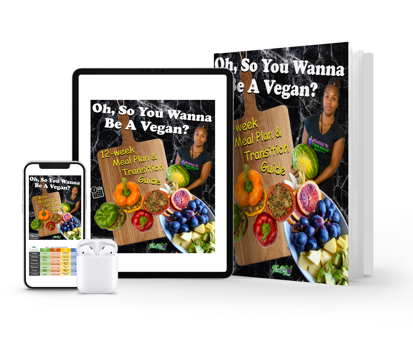 (E-Book + Hard Copy Bundle) Oh, So You Wanna Be A Vegan? {12-Week Meal Plan & Transition Guide}